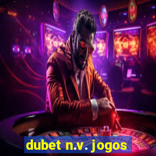 dubet n.v. jogos